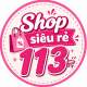 Shop Siêu Rẻ 113