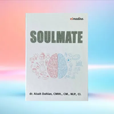 BUKU SOULMATE BY dr.AISYAH DAHLAN Parenting Panduan Hubungan