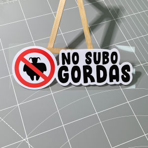 1PC NO SUBO GORDAS Spanish Motorcycle Sticker Waterproof for Motorbike Tailbox Fairing Fuel Tank Scooter Car Window Vinyl Decal