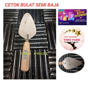 cetok Bulat semi baja
