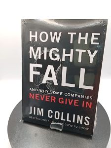 How The Mighty Fall by Jim Collins