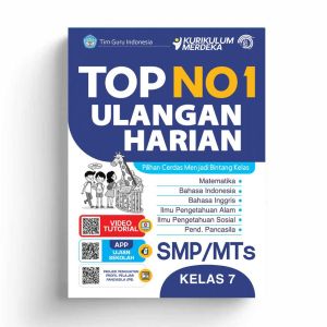 Buku Top No. 1 Ulangan Harian SMP/MTS Kelas 7 8 Dan 9 Kurikulum Merdeka