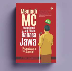 MENJADI MC PROFESIONAL DAN AHLI PIDATO BAHASA JAWA