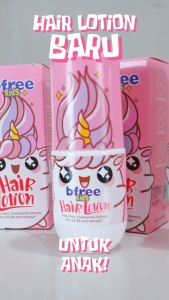 BFREE Kids Hair Lotion 60ml [ Aloe Vera Chamomile Extract Pro Vit B5 Hirspar ]