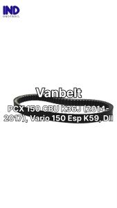 Vanbelt K36 Vario 150 eSP LED New 2015-2022 PCX 150 Lama CBU Vanbel Van V Bel Belt Drive Vbel Vbet Fanbel Fanbelt Panbel Panbelt Pan Fan
