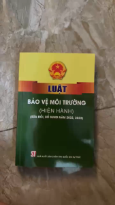 Sách - Luật Bảo vệ môi trường (hiện hành) (sửa đổi bổ sung năm 2022 2023)