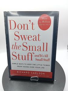 Dont Sweat The Small Stuff And Its All Small Stuff Simple Ways To Keep The Little Things by Richard Carlson  [OEM Paperback]