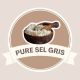 Pure Sel Gris