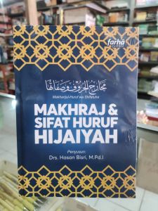 Makhraj dan sifat huruf hijaiyah. makharijul huruf wa syifatuha