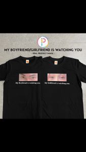[Adult/Kid] My Boyfriend/Girlfriend is watching you Couple Tee T-shirt Baju Gifts Custom Photo Valentines Anniversary T