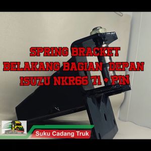 ISUZU SPRING BRACKET RR SPR FRT Hanger PER BELAKANG BAGIAN DEPAN ELF NKR 66-2 EURO 71 | SUKU CADANG TRUK