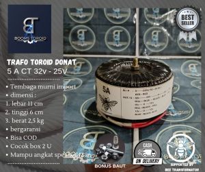 trafo toroid donat 5A CT 32V 25V murni