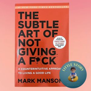The Subtle Art Of Not Giving A Fxck by Mark Manson