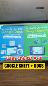 Sách Google Sheets - Google Docs Bộ 2 Cuốn Tin Học Online Thành Thạo Sau 15 Ngày Có Kèm Video Hướng Dẫn