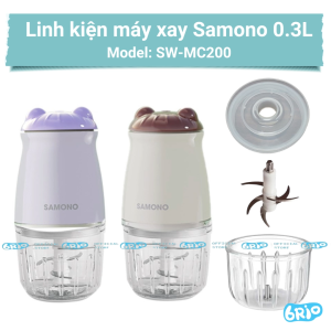 Linh Kiện thay thế máy xay 0.3L SAMONO  model: SW-MC200