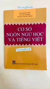 Sách - Cơ Sở Ngôn Ngữ Học Và Tiếng Việt (DN)