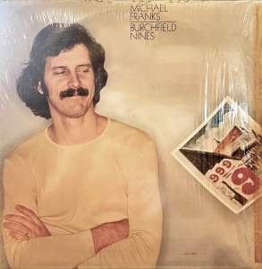 [ แผ่นเสียง Vinyl LP ] Artist : Michael Franks  Album : Burchfield Nines Cover : VG+ Disc : VG++ Manufactured : US Released : 1978 Price : 1350
