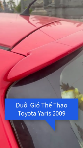 Cánh Gió Yaris 2006 2007 2008 2009 2010 2011 2012 2013 ( Hàng Mộc ) - Đuôi Gió Toyota Yaris
