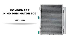 แผงแอร์ ฮีโน่ โดมิเนเตอร์ 500 CD0214 CONDENSER HINO DOMINATOR 500 แผงรังผึ้งแอร์ แผงคอยล์ร้อน คอยล์ร้อน คอนเดนเซอร์