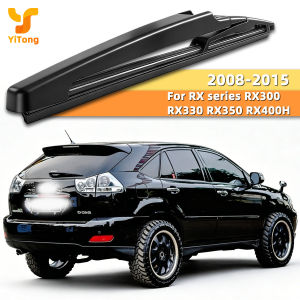 Yitong Suitable For Lexus RX Series RX300 RX330 RX350 RX400H 2008-2015 Car Rear Glass Wiper Blade Silent Replacement Parts