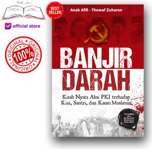 Buku Banjir Darah Kisah Nyata Aksi PKI Terhadap Kiai Santri dan Kaum Muslimin