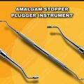 AMALGAM GIGI STOPPER PLUGGER Instrument dental Restorasi Filling Cement. 