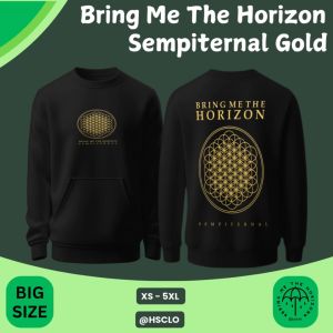 Hoodie Jumper HSCLO Bring Me The Horizon Sempiternal Gold Logo Sweatshirt Pocket Bahan Fleece Ukuran Jumbo Big Size XS S M L XL XXL 3XL 4XL 5XL