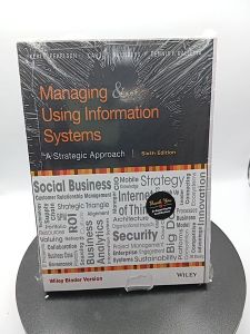 Managing and Using Information Systems: A Strategic Approach 6th Edition  [OEM Paperback]