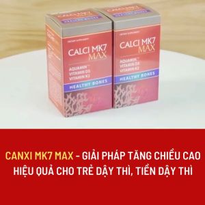 Calci MK7 Max Bổ sung canxi tảo đỏ tự nhiênD3MK7 hộp 60v - Tăng chiều cao cho trẻ dậy thì bà bầu người loãng xương