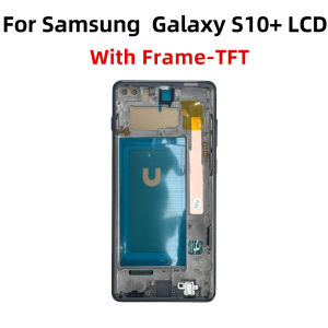 TFT For Samsung Galaxy S10 LCD S10 Plus Display Digital Touch Screen With Frame For Samsung S10E LCD Display Replacement Parts