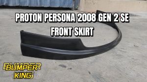 PROTON PERSONA 2008 GEN 2 SE FRONT SKIRT PROTON GEN 2 SE MATERIAL PUR WITHOUT PAINT