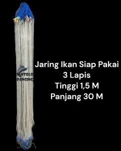 Jaring Ikan Siap Pakai 3 Lapis Tinggi 15m Panjang 30m