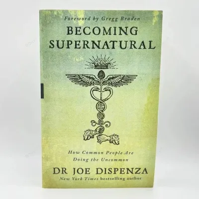 Becoming Supernatural——How Common People Are Doing The Uncom Literary Fiction Book