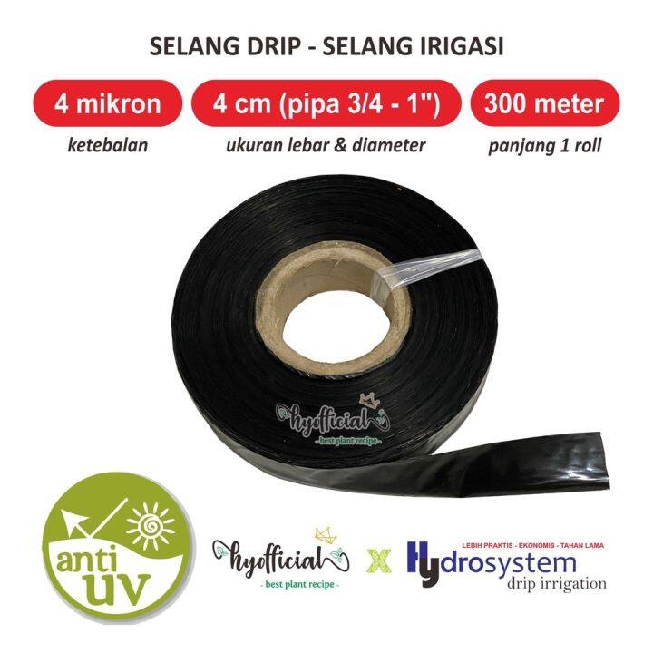 Selang Drip Irigasi Pertanian 4 mikron 4 cm 300 meter - Pipa 3/4 1 inch ...