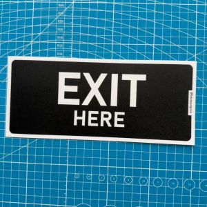 Exit Here. Premium Sticker Sign Notice Signage. Way Out. Escape Doorway. Keluar Di Sini.