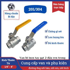 Van bi inox 201 tay gạt nối ren trong hai đầu có đủ kích thước