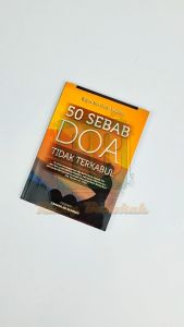 Buku 50 Sebab Doa Tidak Terkabul - Tips Agar Doa Anda Terkabul Menyelesaikan Masalah  doa cahaya