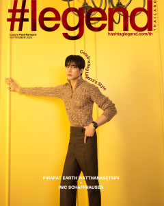 #Legend Thailand ฉบับกันยายน 2568 Earth-Pirapat Watthanasetsiri