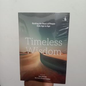 TIMELESS WISDOM GUIDING THE HEART OF PEOPLE FROM AGE TO AGE