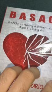 PCBS Basag (Bachelor In Nursing a Broken Heart Major in Moving On) Prexy Calvario