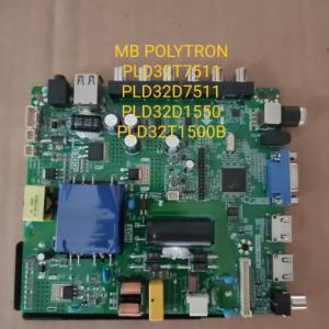 Mainboard/MB TV LED Polytron PLD 32T7511/32D7511/32D1550/32T1500
