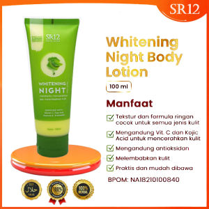 SR12 Whitening Night Body Lotion With Sakura Fragrance: Lotion Pemutih Badan Tinggi VIT C dan Antioksidan