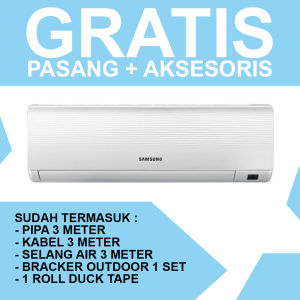 AC Samsung 1/2 PK GHQASINSE STANDARD FREE PASANG + AKSESORIS\nAC Samsung 1 PK GHQASINSE STANDARD FREE PASANG + AKSESORIS