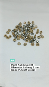 Mata Ayam Eyelet Mata Itik Diameter Lubang 5 mm Kode MA350 Warna Cream Krem Krim Harga Per Pack isi 100 Pcs
