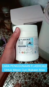 Pembersih Mesin Cuci dengan Formula Ampuh Dijamin Bersih 100% Menghilangkan Kotoran Kerak Mesin Cuci FLASCALE