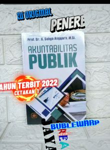 AKUNTABILITAS PUBLIK Prof. Dr. H. Sahya Anggara M.Si. PUSTAKA SETIA NEW AJ-PLTFakultas Ilmu Politik Universitas Islam Negeri Sunan Gunung Djati Bandung Tahun 2022