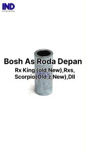 Bosh As Roda Spacer RX King New & RXS & Scorpio Z & Vixion & NVA Depan Bos Laher Bearing Tengah Dalam Tromol 52 x 16 x 22 52x16x22