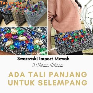 Tas Pesta Clutch Kondangan Wanita Swarovski Import Mewah Tas Pesta kondangan Wanita Import Premium Elegan Bahan dasar dari kulit taiga yang sangat kuat Tas Pesta Clutch Kondangan Wanita Elegan Swarovski Import Mewah Wisuda