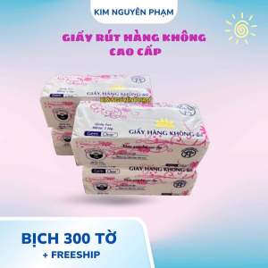 Combo 10 Bịch Khăn Giấy Rút hàng không Bịch to (1 Bịch 300 Tờ) Giấy Dai Mềm Mịn Hàng Chuẩn Cao Cấp