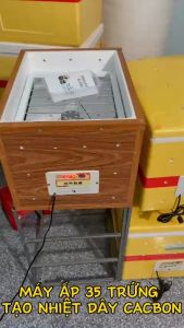 Máy ấp 35 trứng dùng dây CACBON tạo nhiệt